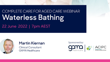 ACIPC & GAMA Healthcare – Waterless bathing webinar