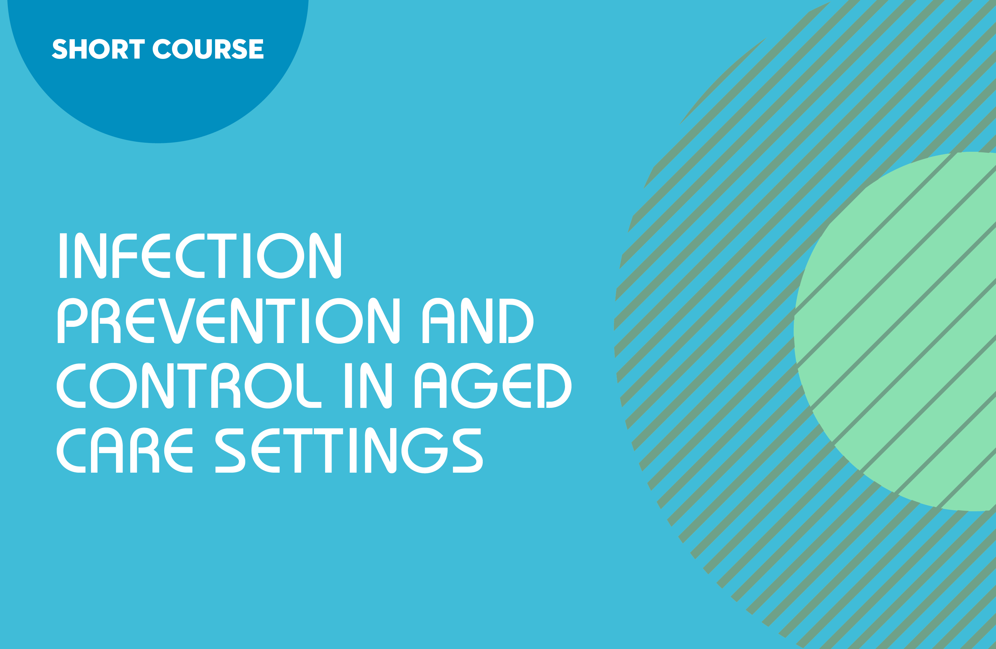Short Course in Infection Prevention and Control in Aged Care