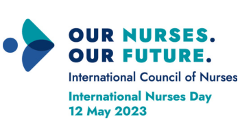 International Nurses Day “Our Nurses. Our Future.”